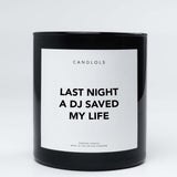 Last Night A DJ Saved My Life