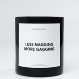 Less Nagging More Gagging