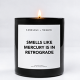 Smells Like Mercury Is In Retrograde