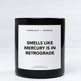 Smells Like Mercury Is In Retrograde